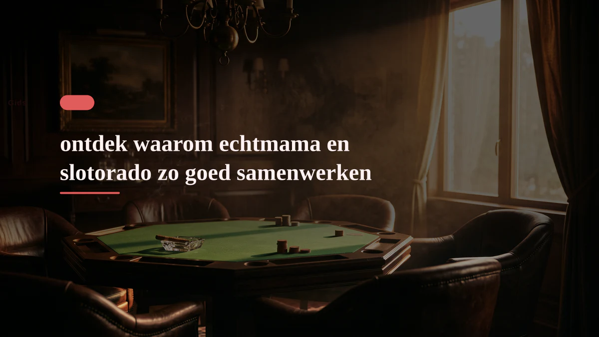 ontdek waarom echtmama en slotorado zo goed samenwerken